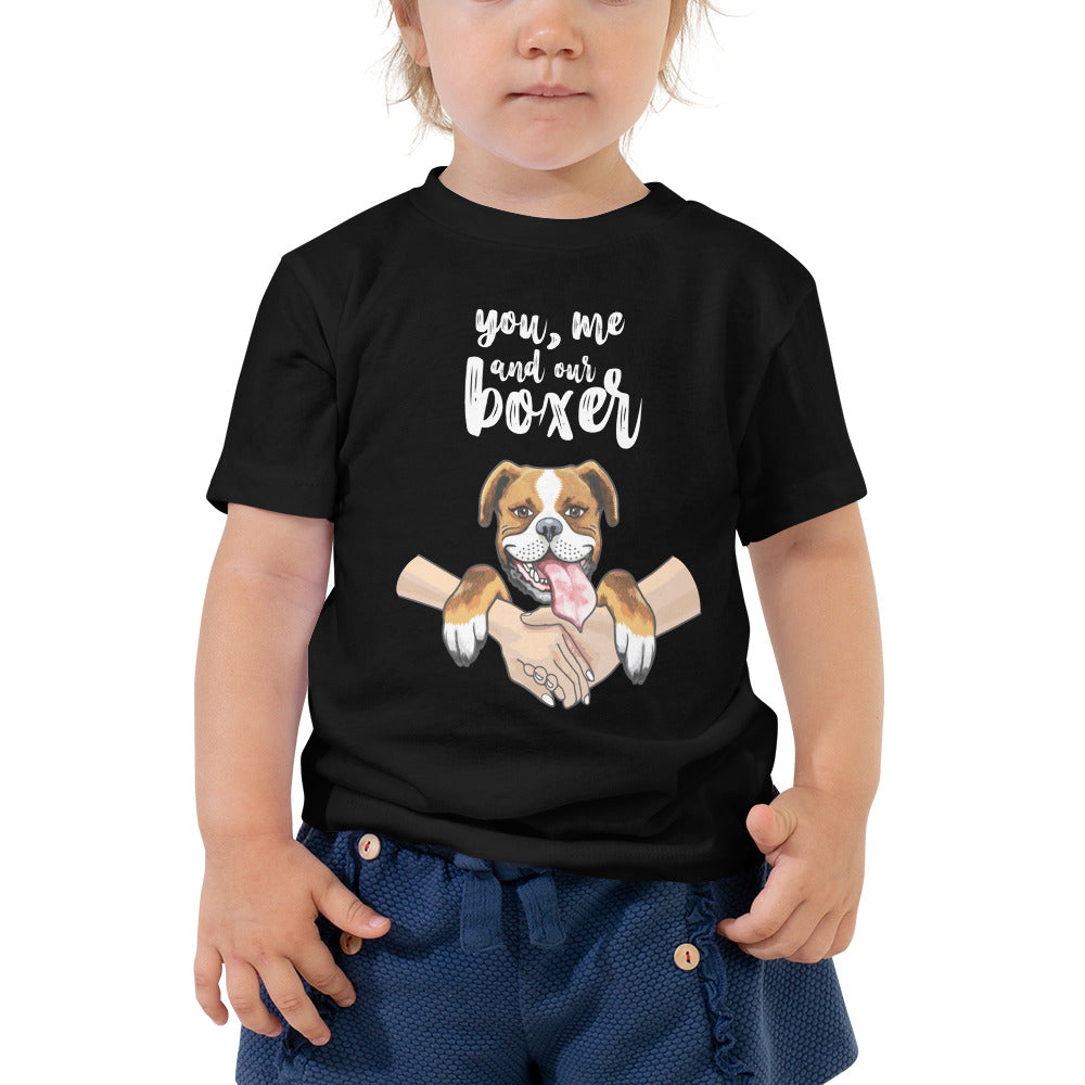 You, Me, and Our Boxer Toddler Short Sleeve Tee